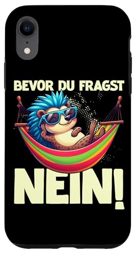 Bevor Du Fragst Nein Igel Schlechte Laune Sarkasmus Hülle für iPhone XR von Igel Sarkastische Sprüche Lustige Aussagen
