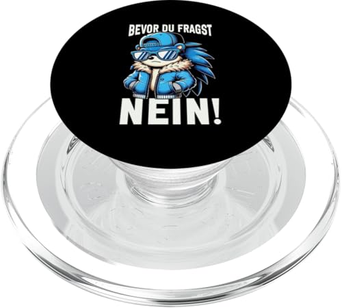 Bevor Du Fragst Nein Igel Schlechte Laune Sarkasmus PopSockets PopGrip für MagSafe von Igel Sarkastische Sprüche Lustige Aussagen