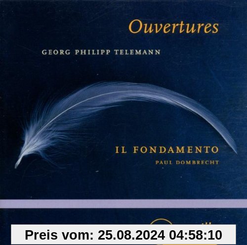 Telemann: Ouvertüren D-Dur / F-Dur / g-Moll von Il Fondamento