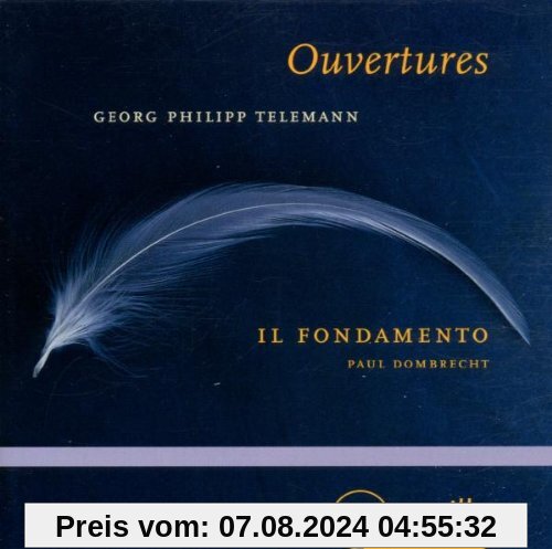 Telemann: Ouvertüren D-Dur / F-Dur / g-Moll von Il Fondamento