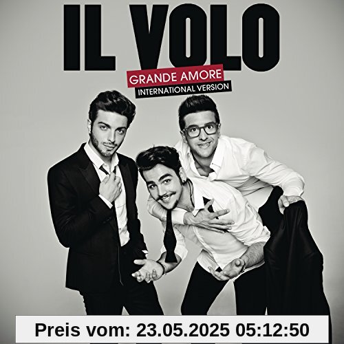 Grande Amore Grande Amore von Il Volo