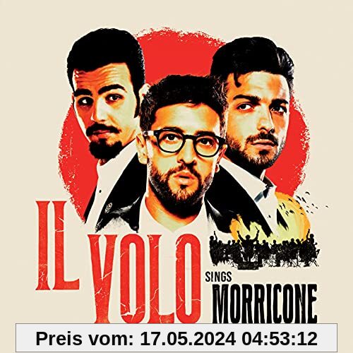 Il Volo Sings Morricone (Deluxe Version) von Il Volo