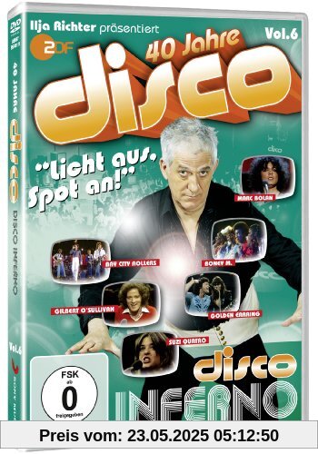 40 Jahre Disco Vol. 6 - Disco Inferno 40 Jahre Disco Vol. 6 - Disco Inferno von Ilja Richter