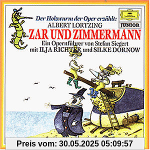 Der Holzwurm der Oper erzählt - Zar und Zimmermann Der Holzwurm der Oper erzählt - Zar und Zimmermann von Ilja Richter