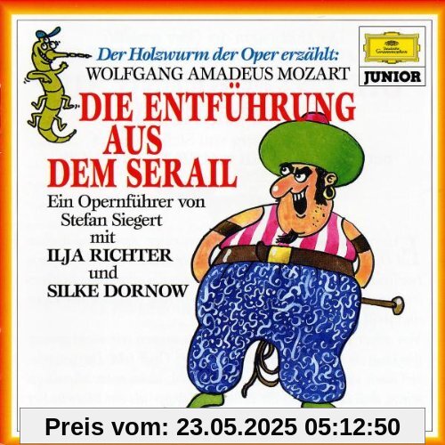 Holzwurm der Oper - die Entführung Holzwurm der Oper - die Entführung von Ilja Richter
