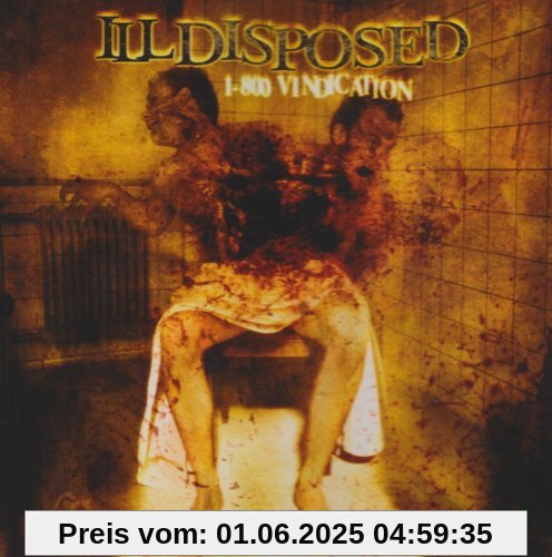1-800 Vindication (+Bonus) von Illdisposed
