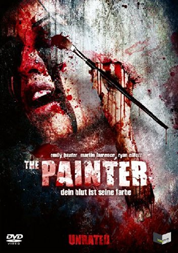 The Painter - Dein Blut ist seine Farbe - Unrated The Painter - Dein Blut ist seine Farbe - Unrated von Illusions Unltd. films