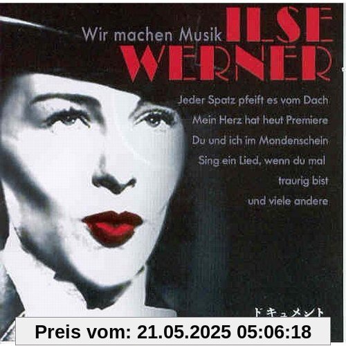 Wir Machen Musik Wir Machen Musik von Ilse Werner