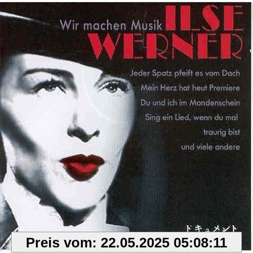 Wir Machen Musik von Ilse Werner