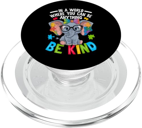 In A World Where You Can Be Anything Be Kind PopSockets PopGrip für MagSafe In A World Where You Can Be Anything Be Kind PopSockets PopGrip für MagSafe von Im April tragen wir blaue