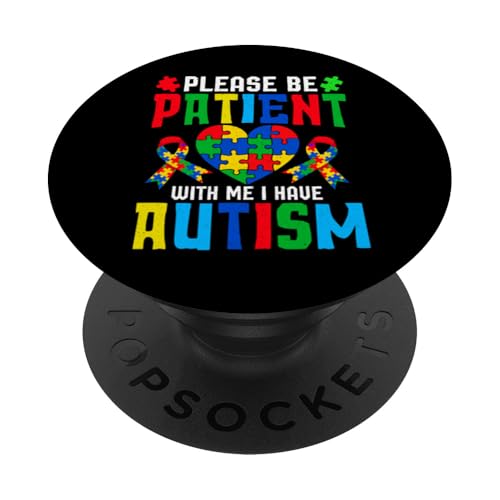 Please Be Patient With Me I Have Autism PopSockets Klebender PopGrip Please Be Patient With Me I Have Autism PopSockets Klebender PopGrip von Im April tragen wir blaue