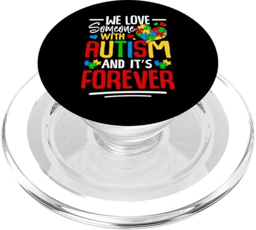 We Love Someone With Autism And Its Forever PopSockets PopGrip für MagSafe We Love Someone With Autism And Its Forever PopSockets PopGrip für MagSafe von Im April tragen wir blaue