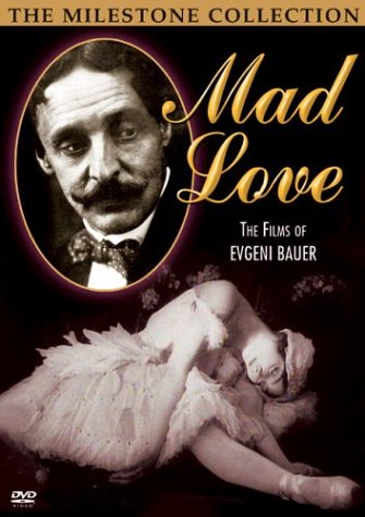 Mad Love - The Films of Evgeni Bauer von Image Entertainment