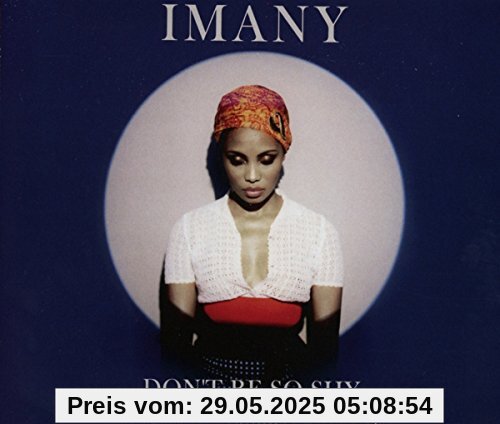 Don't  Be So Shy von Imany
