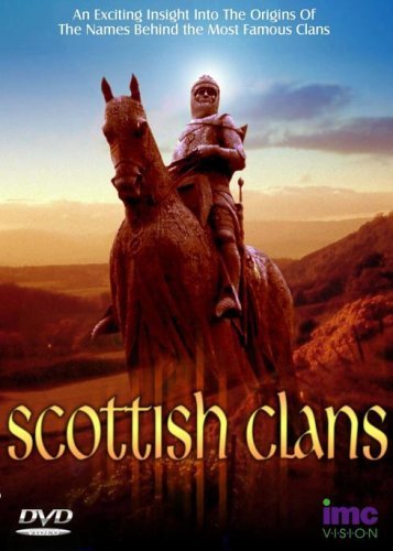 Scottish Clans - An Exciting Insight To The Origins Of The Names Behind The Most Famous Clans [DVD] von Imc Vision