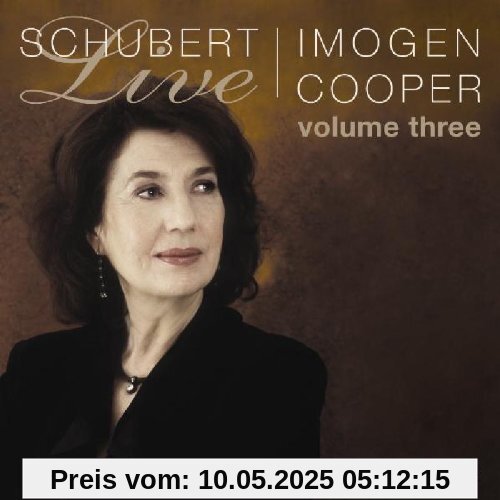 Schubert Piano Music Vol.3 Schubert Piano Music Vol.3 von Imogen Cooper