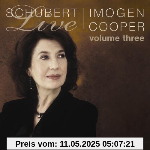 Schubert Piano Music Vol.3 von Imogen Cooper