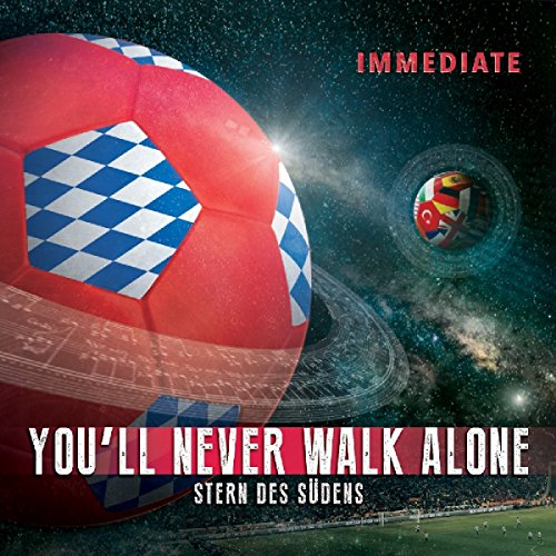 You'Ll Never Walk Alone-Munchen- von Imperativa (H'Art)
