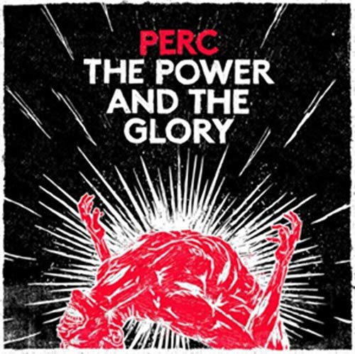 Perc: The Power & The Glory [CD] von Import-L