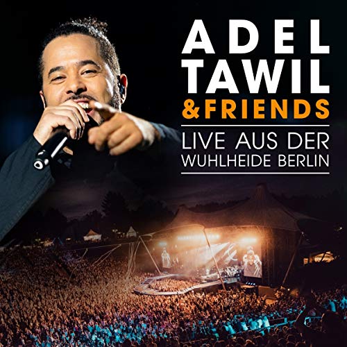 Adel Tawil & Friends:Live aus der Wuhlheide Berlin von Import