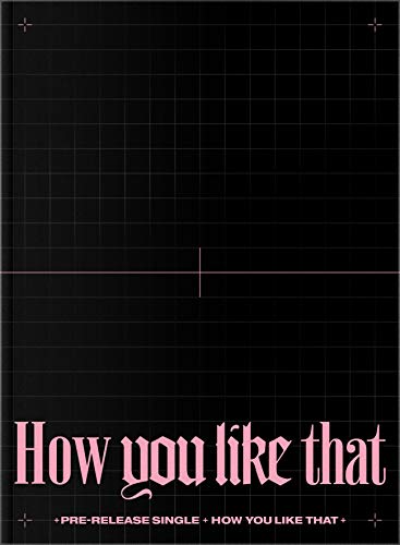 How You Like That-Special Edition How You Like That-Special Edition von Import