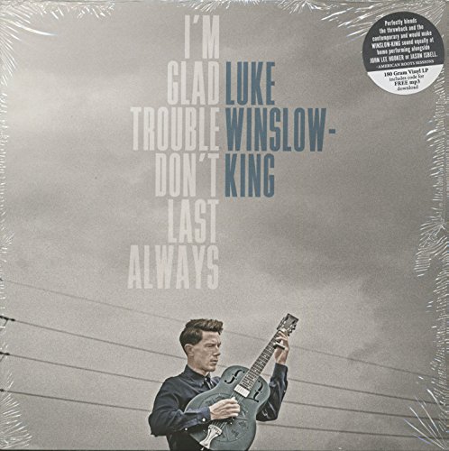 I'm Glad Trouble Don't Last Always (Lp+MP3) [Vinyl LP] von Import