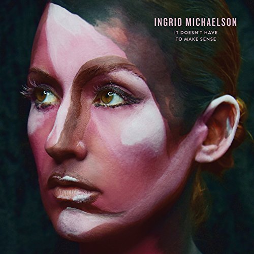It Doesn't Have to Make Sense [Vinyl LP] von UNIVERSAL MUSIC GROUP