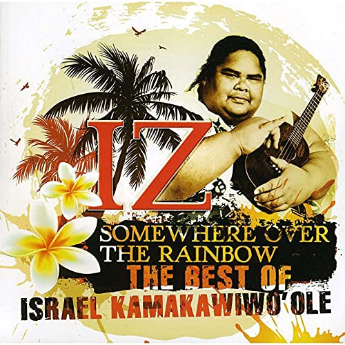 The Best of IZ - Somewhere Over The Rainbow The Best of IZ - Somewhere Over The Rainbow von Import