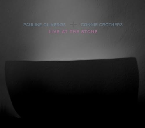 Pauline/Connie Oliveros - Live At The Stone von Important