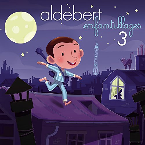 Aldebert - Enfantillages 3 Aldebert - Enfantillages 3 von Imports