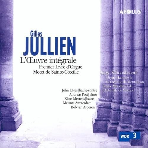 Gilles Jullien: Das Orgelwerk von Imports