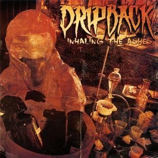 Inhaling the Ashes by Dripback [Music CD] von Imports