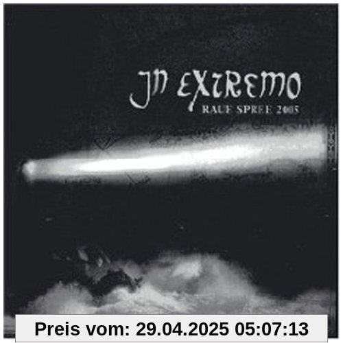 Raue Spree 2005 Live von In Extremo