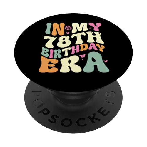 In meiner Zeit zum 78. Geburtstag, 78 Jahre alt, Geburtstagsgeschenk PopSockets Klebender PopGrip von In my Birthday Era Decorations