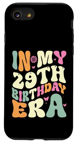 In my 29th Birthday Era 29 Years old Geburtstagsgeschenk Hülle für iPhone SE (2020) / 7 / 8 von In my Birthday Era Decorations