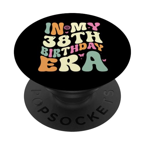 In my 38th Birthday Era 38 Years old Geburtstagsgeschenk PopSockets Klebender PopGrip In my 38th Birthday Era 38 Years old Geburtstagsgeschenk PopSockets Klebender PopGrip von In my Birthday Era Decorations