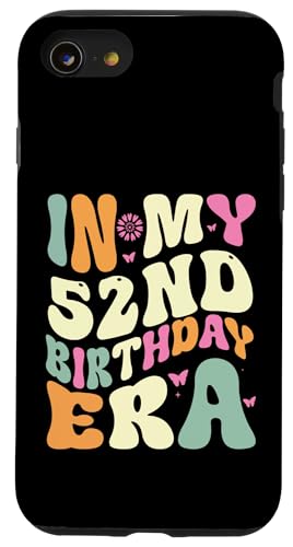 In my 52nd Birthday Era 52 Years old Geburtstagsgeschenk Hülle für iPhone SE (2020) / 7 / 8 von In my Birthday Era Decorations