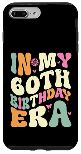 In my 60th Birthday Era 60 Years old Geburtstagsgeschenk Hülle für iPhone 7 Plus/8 Plus In my 60th Birthday Era 60 Years old Geburtstagsgeschenk Hülle für iPhone 7 Plus/8 Plus von In my Birthday Era Decorations