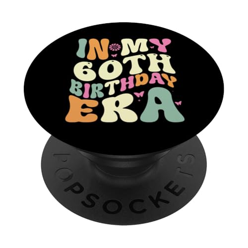 In my 60th Birthday Era 60 Years old Geburtstagsgeschenk PopSockets Klebender PopGrip In my 60th Birthday Era 60 Years old Geburtstagsgeschenk PopSockets Klebender PopGrip von In my Birthday Era Decorations