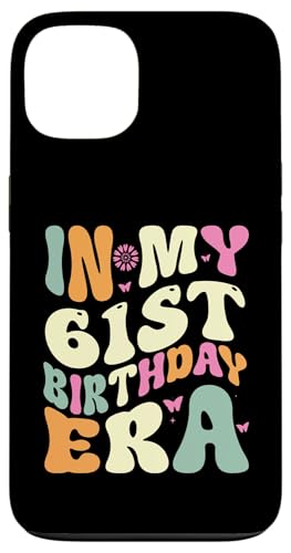 In my 61st Birthday Era 61 Years old Geburtstagsgeschenk Hülle für iPhone 13 In my 61st Birthday Era 61 Years old Geburtstagsgeschenk Hülle für iPhone 13 von In my Birthday Era Decorations