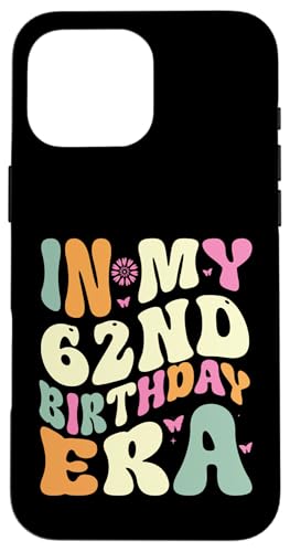 In my 62nd Birthday Era 62 Years old Geburtstagsgeschenk Hülle für iPhone 16 Pro Max In my 62nd Birthday Era 62 Years old Geburtstagsgeschenk Hülle für iPhone 16 Pro Max von In my Birthday Era Decorations