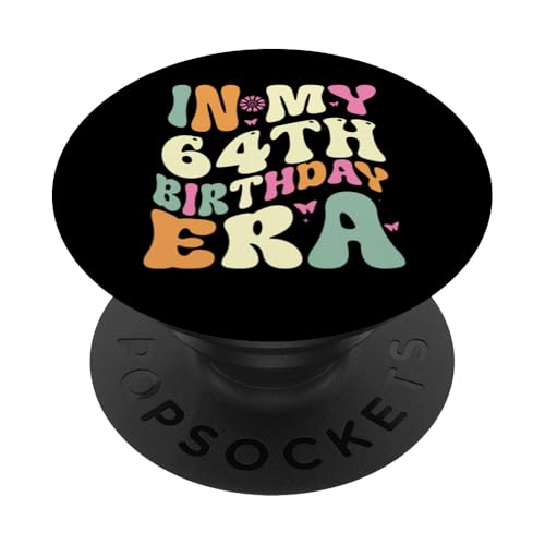 In my 64th Birthday Era 64 Years old Geburtstagsgeschenk PopSockets Klebender PopGrip In my 64th Birthday Era 64 Years old Geburtstagsgeschenk PopSockets Klebender PopGrip von In my Birthday Era Decorations