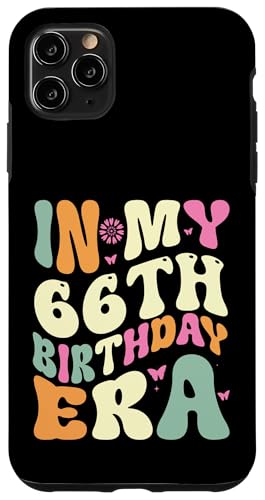 In my 66th Birthday Era 66 Years old Geburtstagsgeschenk Hülle für iPhone 11 Pro Max In my 66th Birthday Era 66 Years old Geburtstagsgeschenk Hülle für iPhone 11 Pro Max von In my Birthday Era Decorations