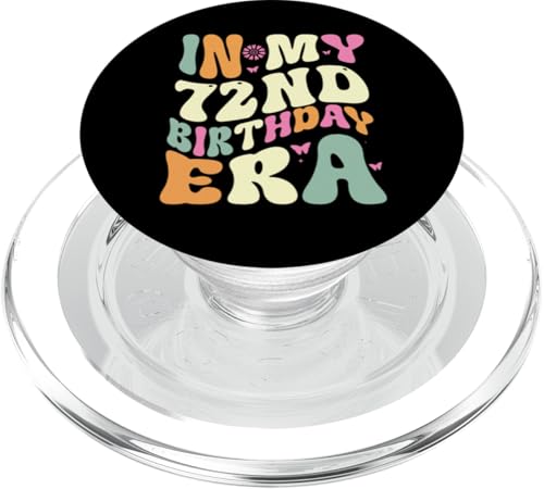 In my 72nd Birthday Era 72 Years old Geburtstagsgeschenk PopSockets PopGrip für MagSafe In my 72nd Birthday Era 72 Years old Geburtstagsgeschenk PopSockets PopGrip für MagSafe von In my Birthday Era Decorations