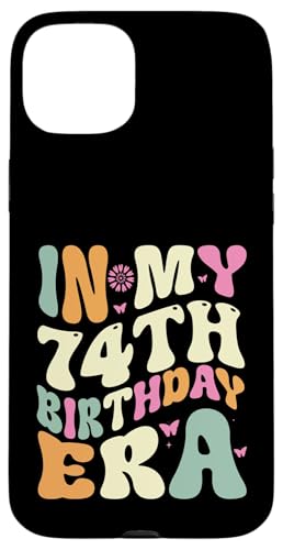 In my 74th Birthday Era 74 Years old Geburtstagsgeschenk Hülle für iPhone 15 Plus In my 74th Birthday Era 74 Years old Geburtstagsgeschenk Hülle für iPhone 15 Plus von In my Birthday Era Decorations