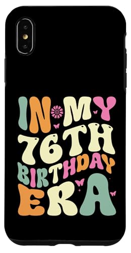 In my 76th Birthday Era 76 Years old Geburtstagsgeschenk Hülle für iPhone XS Max In my 76th Birthday Era 76 Years old Geburtstagsgeschenk Hülle für iPhone XS Max von In my Birthday Era Decorations