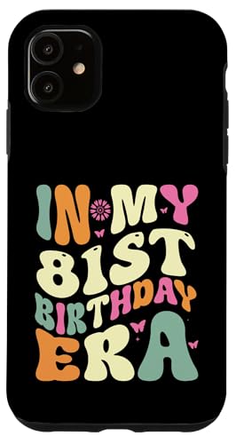 In my 81st Birthday Era 81 Years old Geburtstagsgeschenk Hülle für iPhone 11 In my 81st Birthday Era 81 Years old Geburtstagsgeschenk Hülle für iPhone 11 von In my Birthday Era Decorations