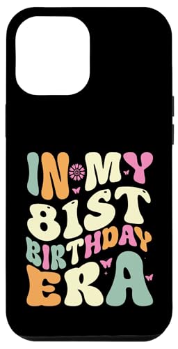 In my 81st Birthday Era 81 Years old Geburtstagsgeschenk Hülle für iPhone 12 Pro Max In my 81st Birthday Era 81 Years old Geburtstagsgeschenk Hülle für iPhone 12 Pro Max von In my Birthday Era Decorations