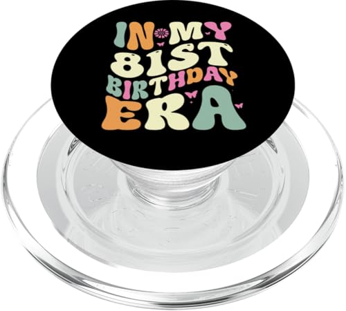 In my 81st Birthday Era 81 Years old Geburtstagsgeschenk PopSockets PopGrip für MagSafe In my 81st Birthday Era 81 Years old Geburtstagsgeschenk PopSockets PopGrip für MagSafe von In my Birthday Era Decorations