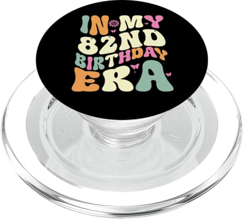In my 82nd Birthday Era 82 Years old Geburtstagsgeschenk PopSockets PopGrip für MagSafe In my 82nd Birthday Era 82 Years old Geburtstagsgeschenk PopSockets PopGrip für MagSafe von In my Birthday Era Decorations